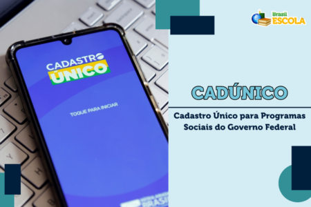 CadÚnico: Porta de Acesso a Programas Sociais do Governo Federal cadunico